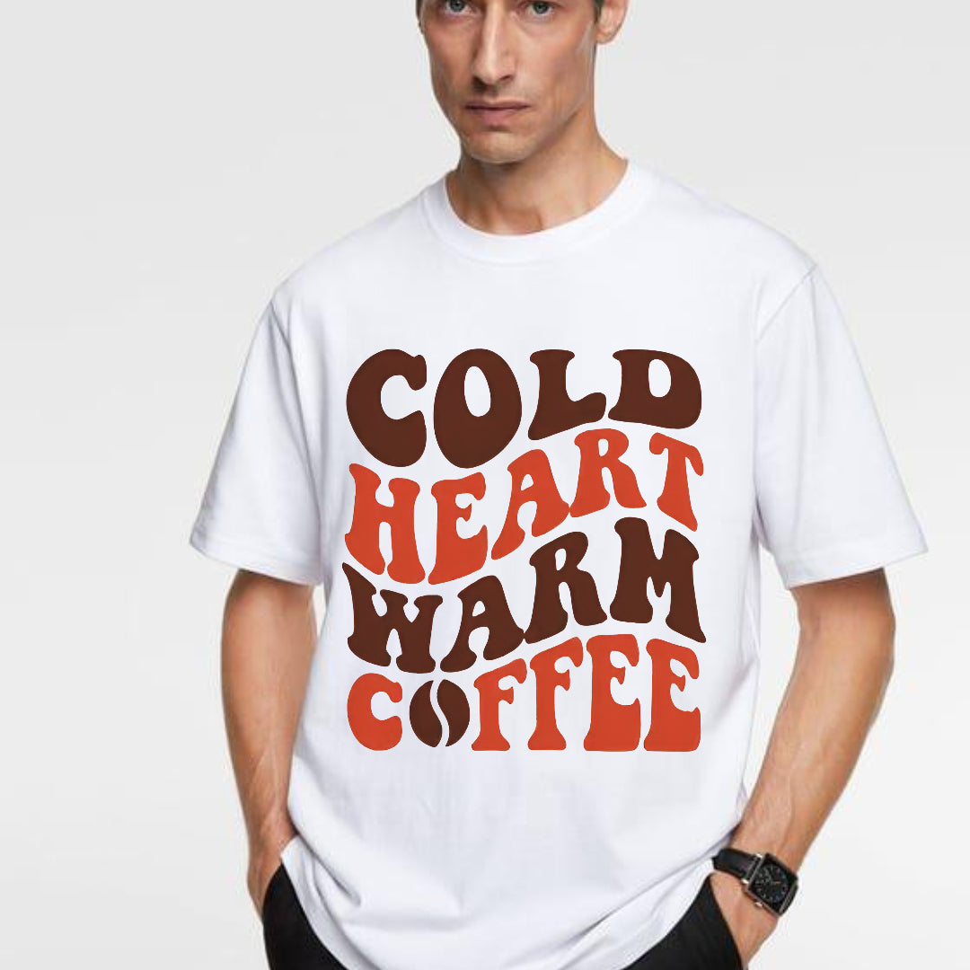 Cold Heart, Warm Coffee – Caffeine Lover’s Tee