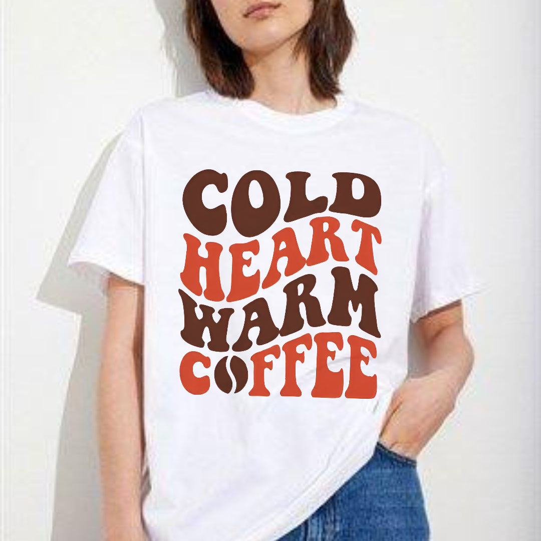 Cold Heart, Warm Coffee – Caffeine Lover’s Tee