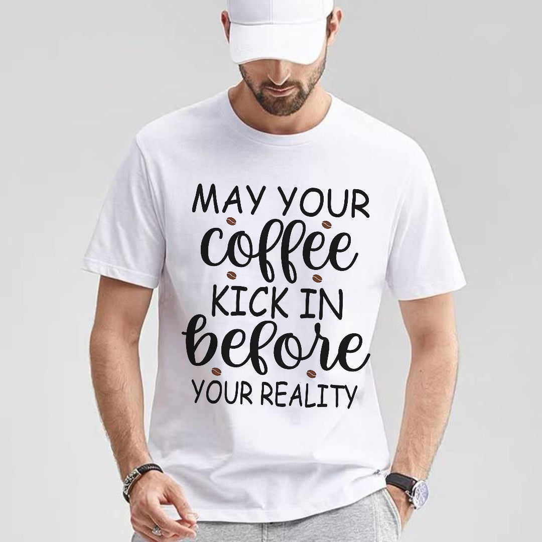 Coffee First, Reality Later Tee