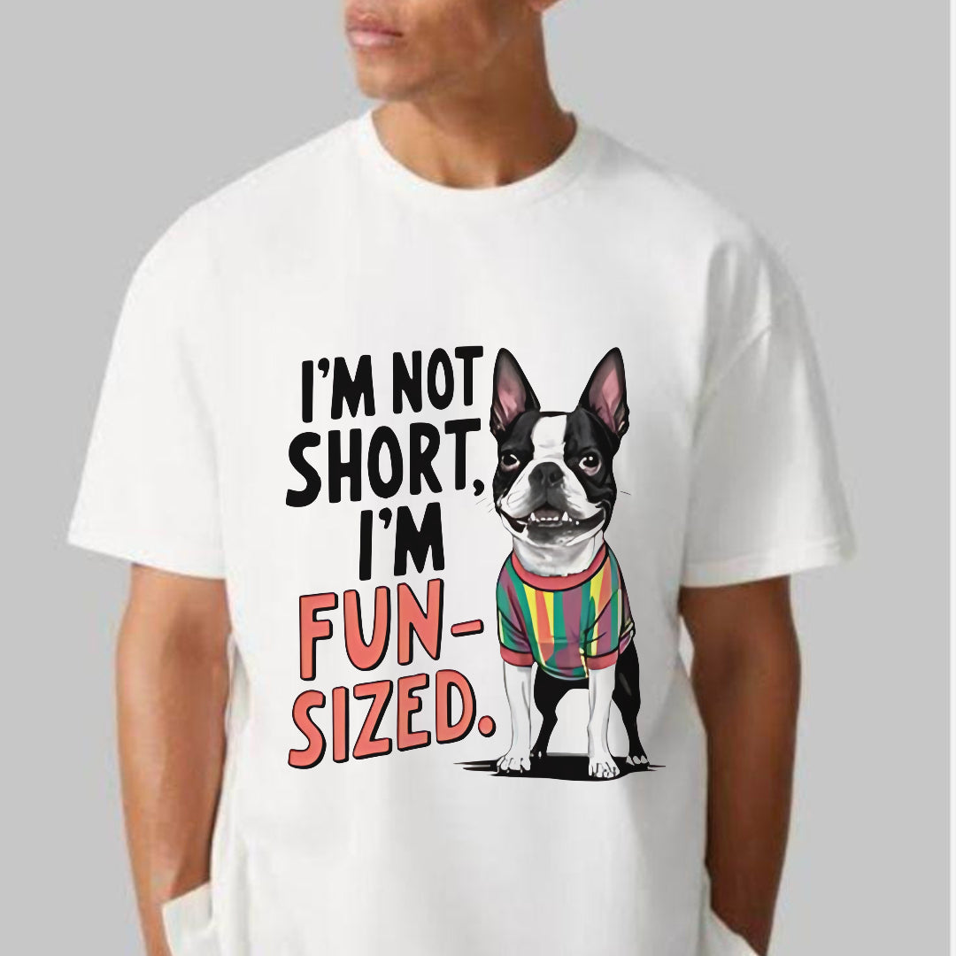 I’m Not Short, I’m Fun-Sized Dog Tee