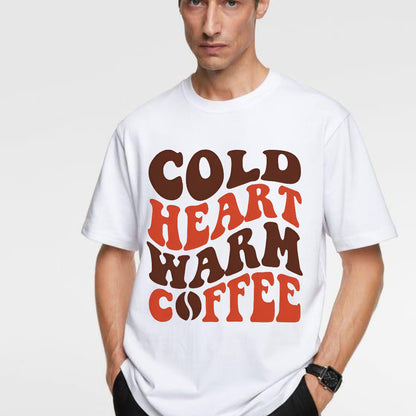 Cold Heart, Warm Coffee – Caffeine Lover’s Tee